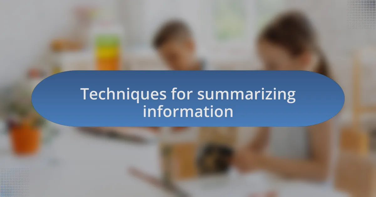 Techniques for summarizing information