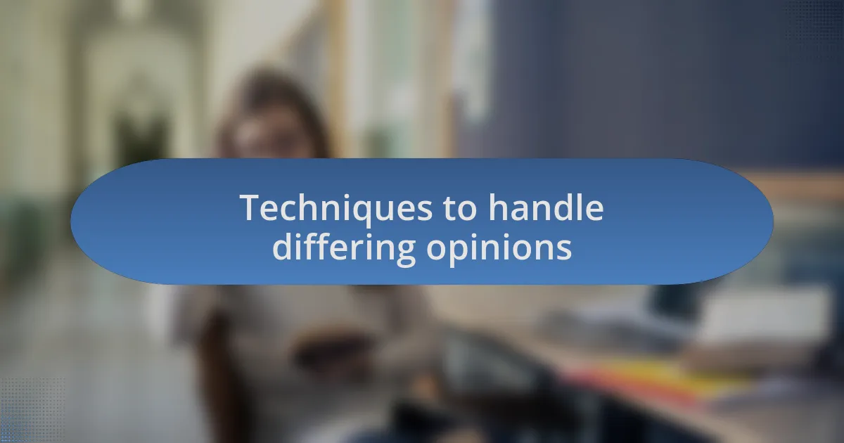 Techniques to handle differing opinions