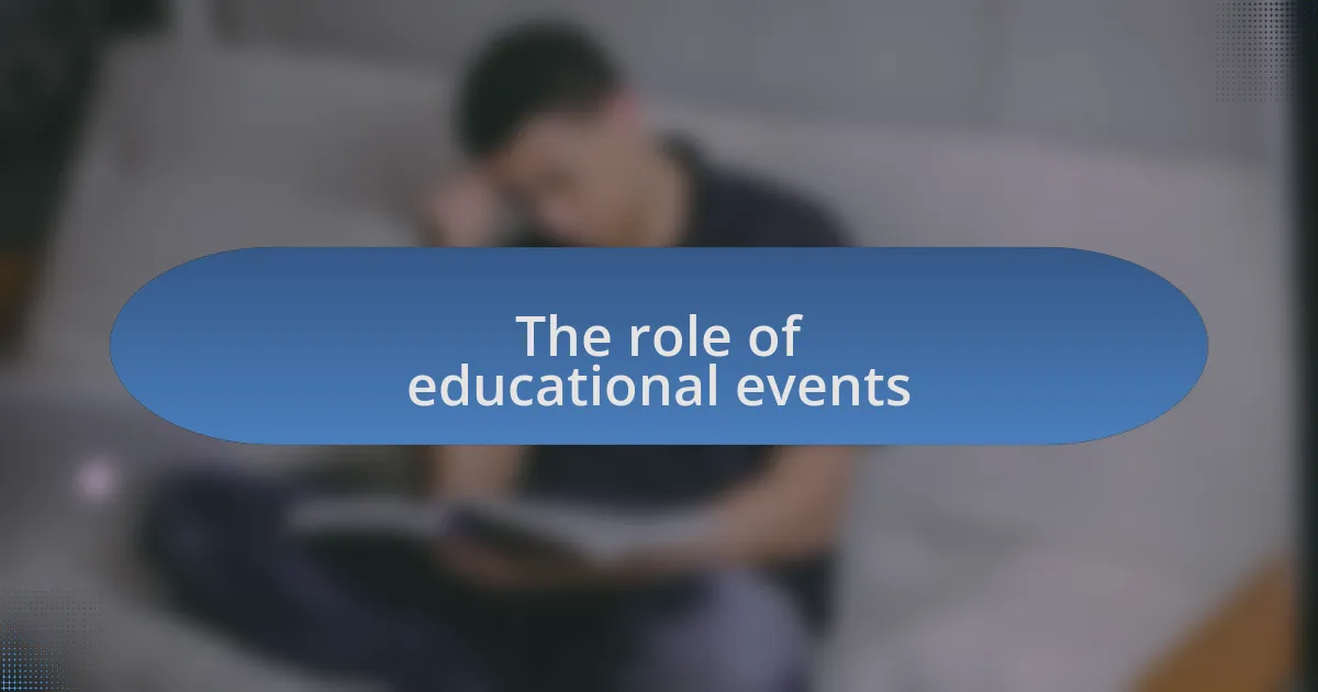 The role of educational events