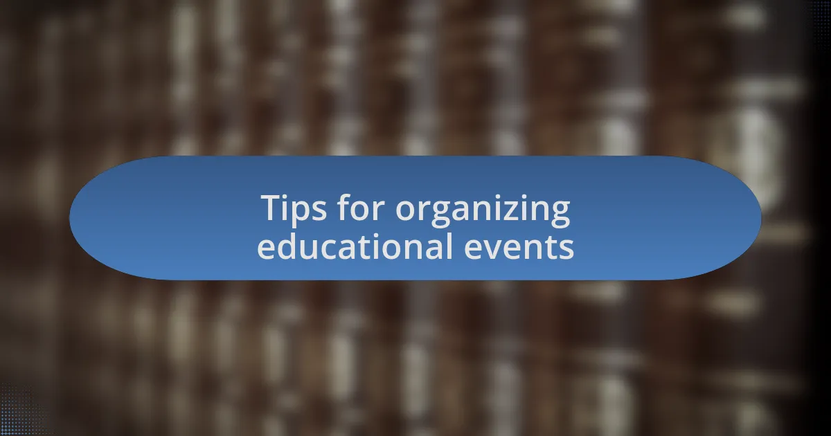 Tips for organizing educational events