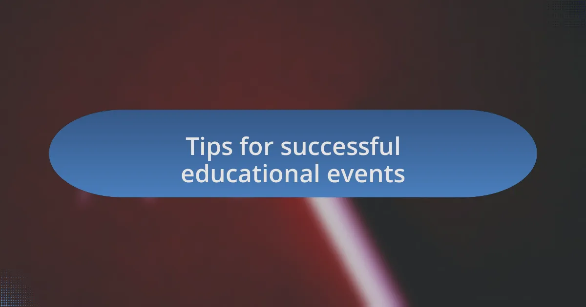 Tips for successful educational events