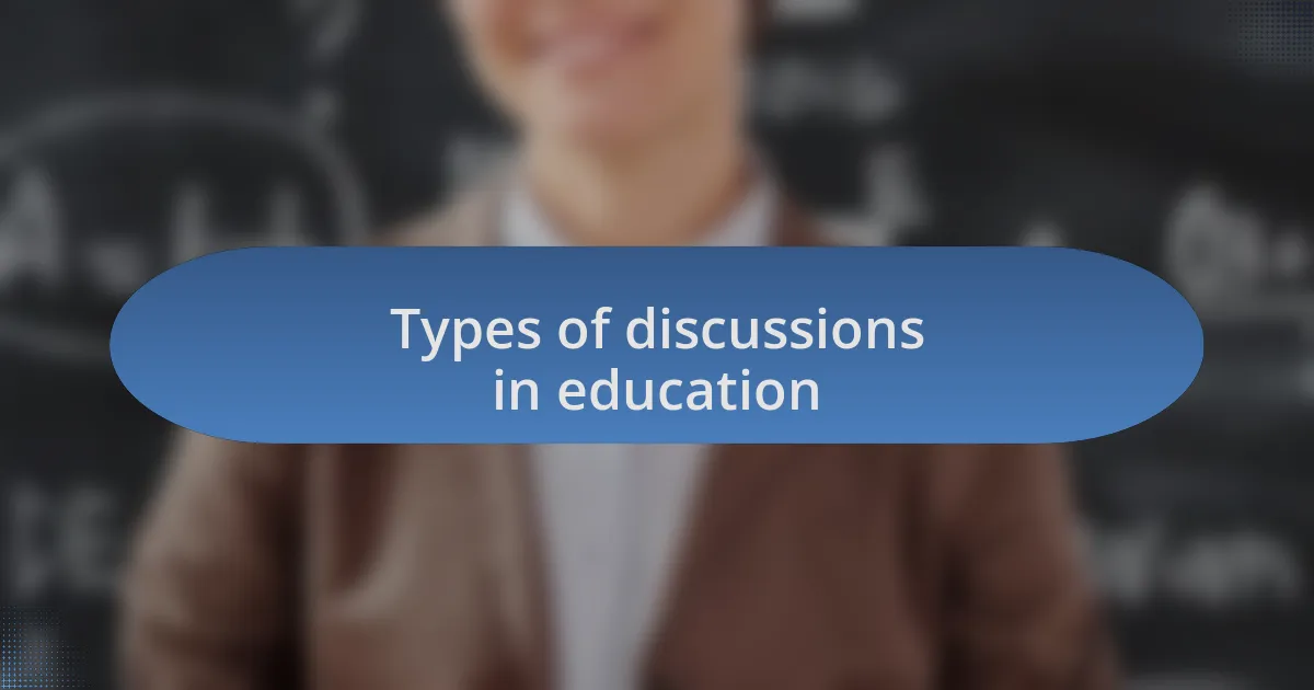 Types of discussions in education