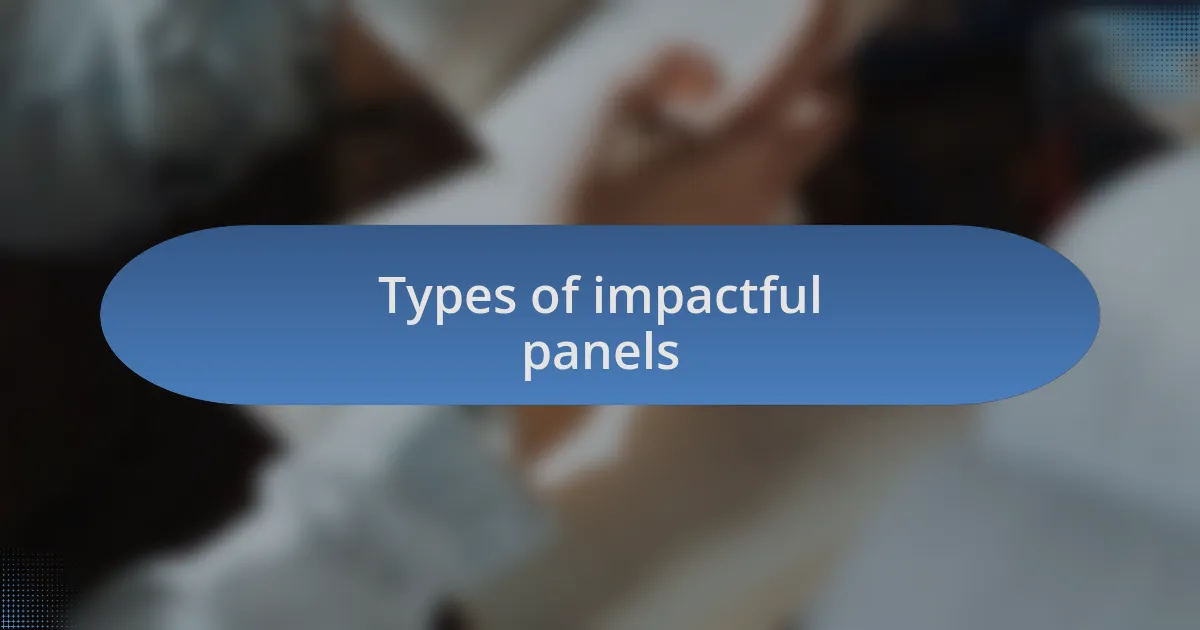 Types of impactful panels