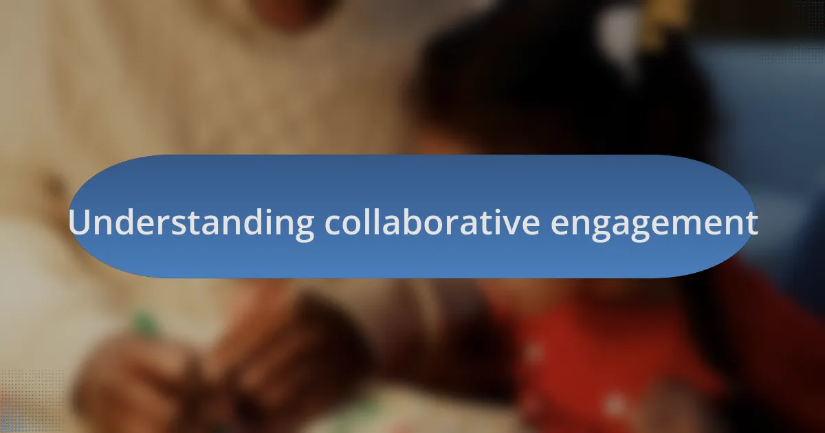Understanding collaborative engagement