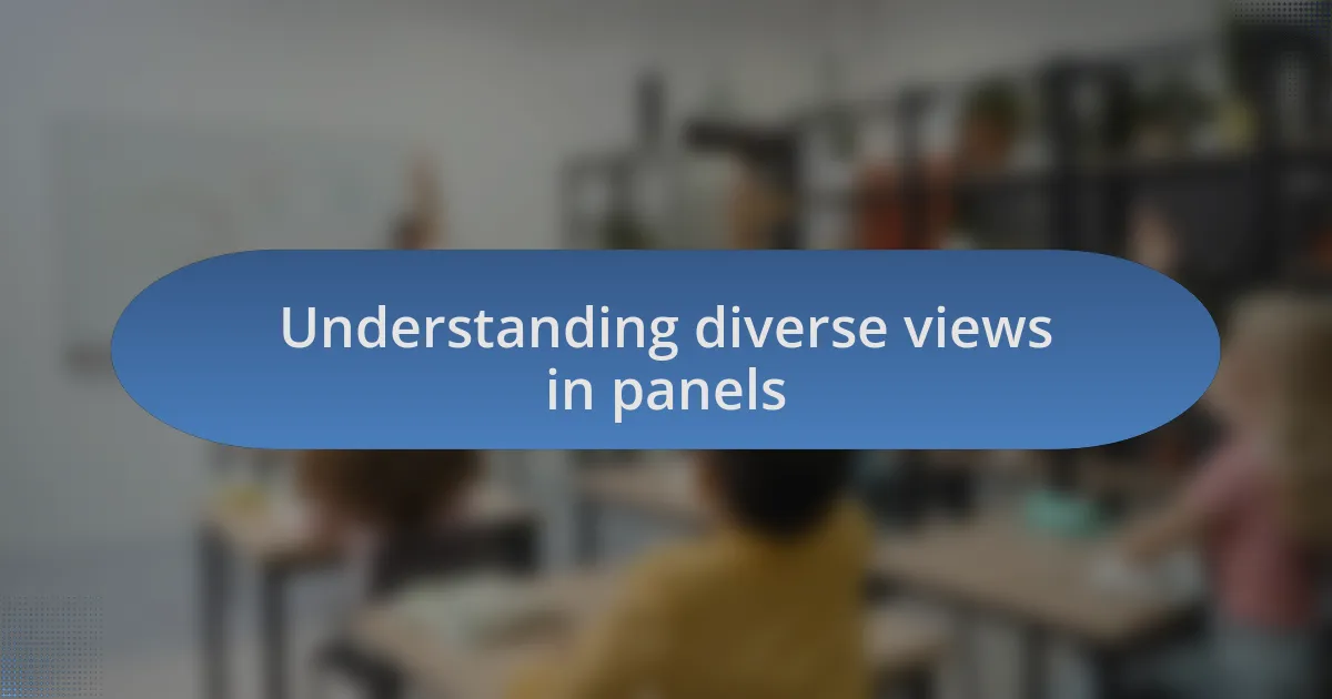 Understanding diverse views in panels