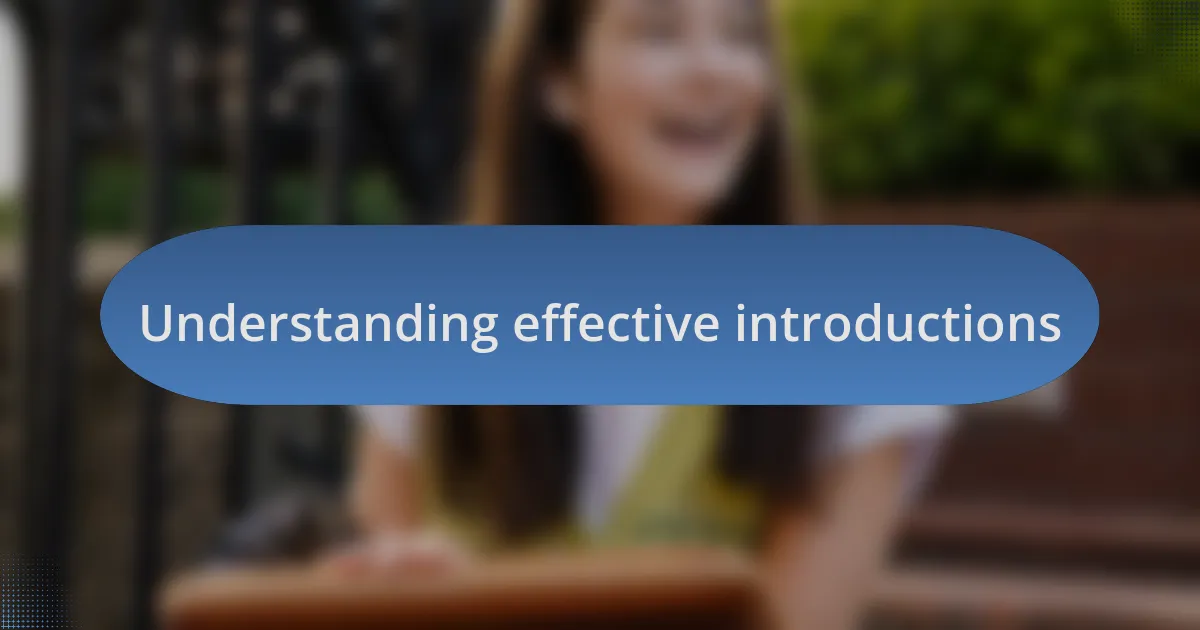 Understanding effective introductions