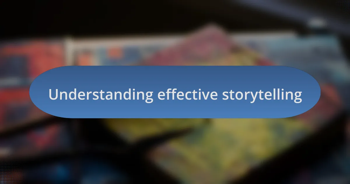 Understanding effective storytelling