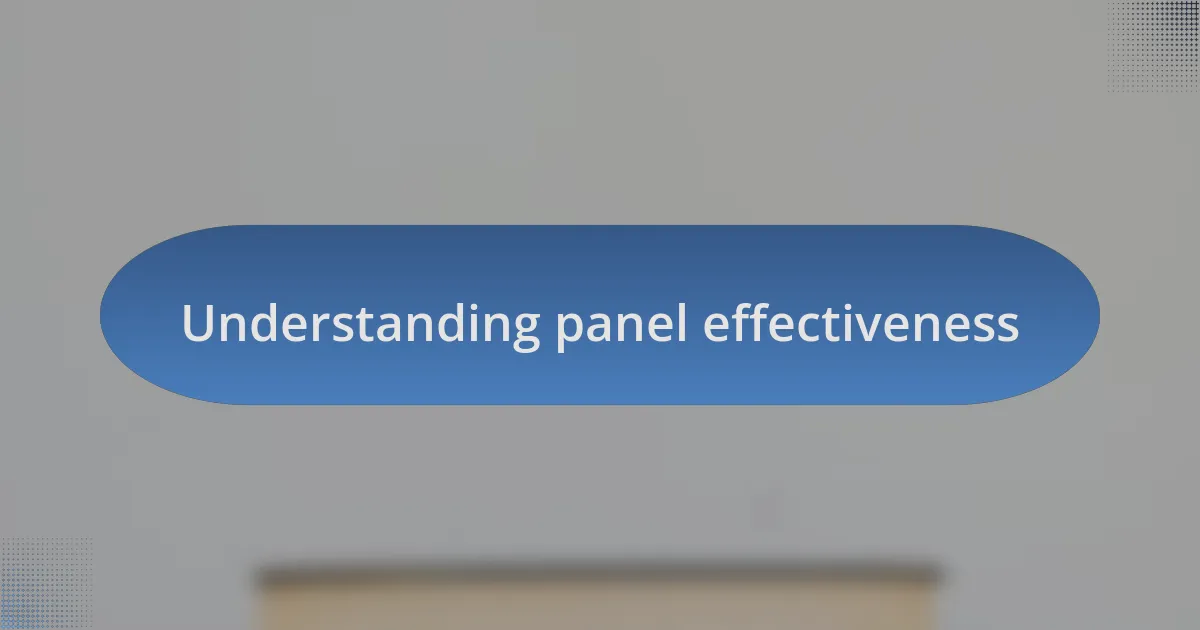 Understanding panel effectiveness