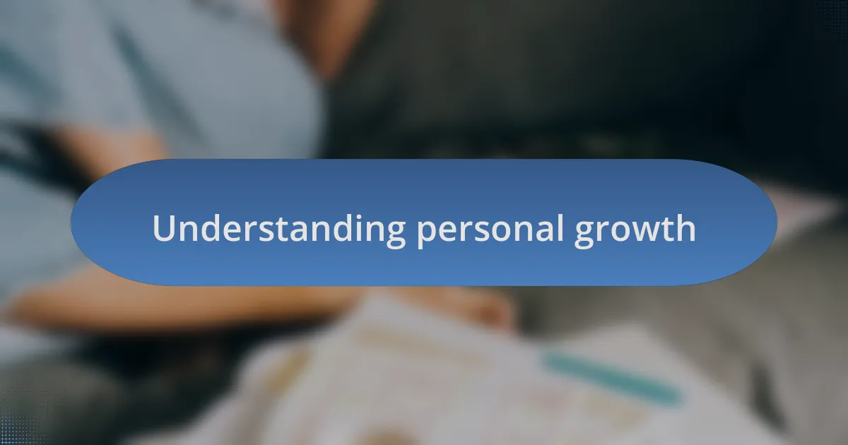 Understanding personal growth