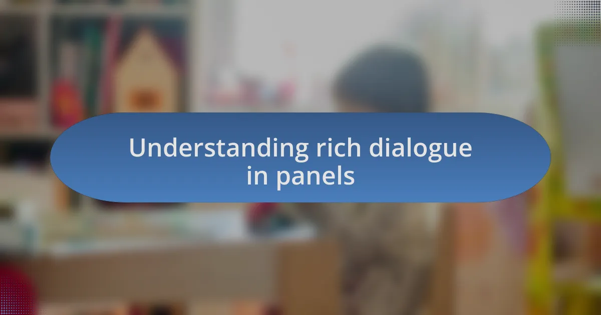 Understanding rich dialogue in panels
