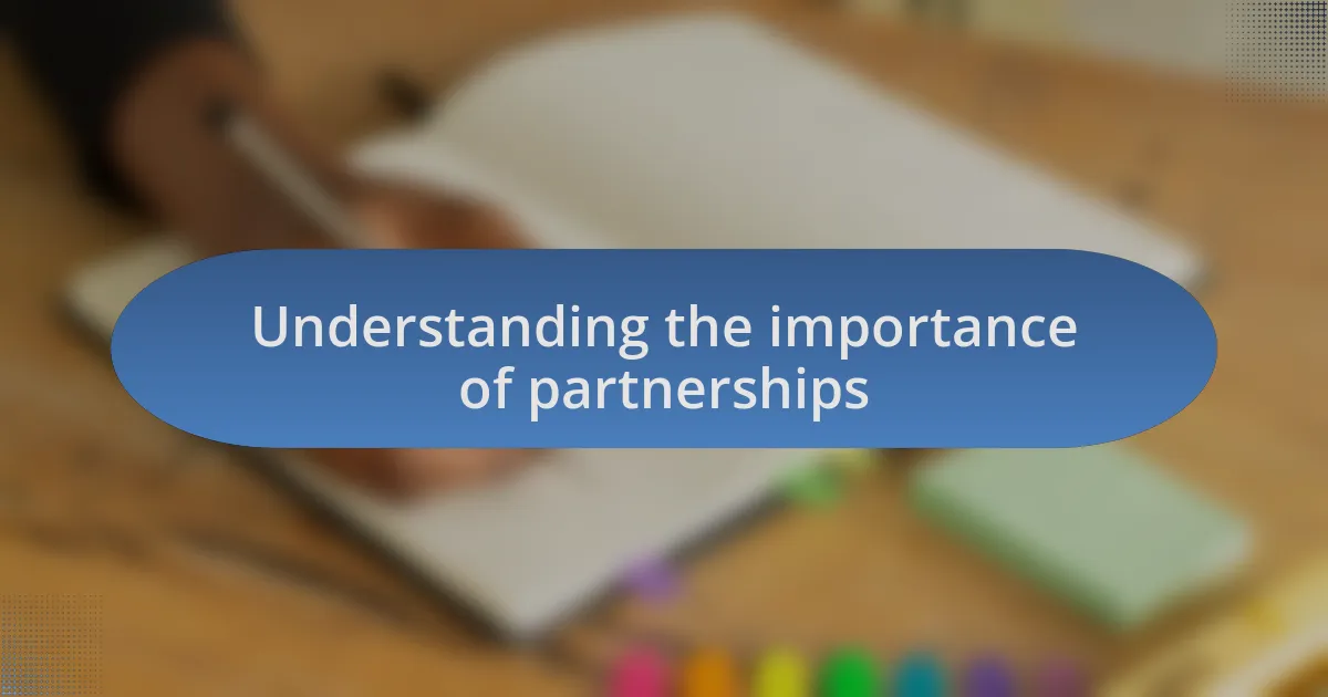 Understanding the importance of partnerships